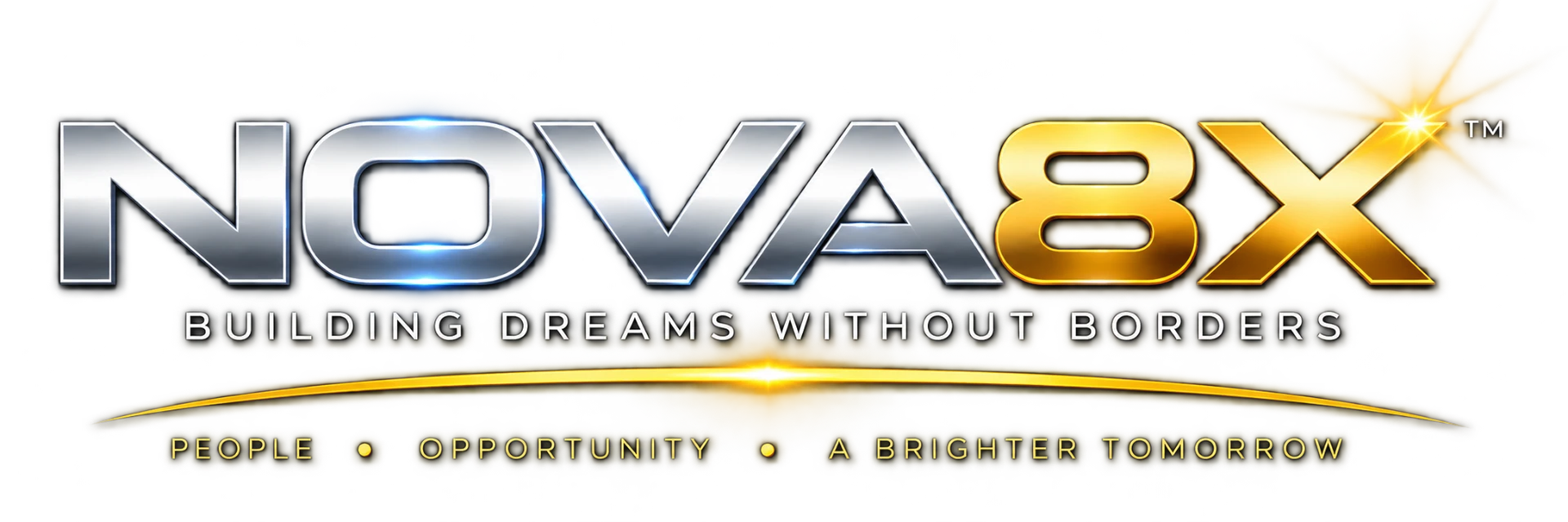 NOVA8X — Building Dreams Without Borders — People, Opportunity, A Brighter Tomorrow
